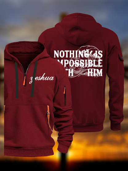 Nothing Is Impossible With Him Jesus God Christian Zipper Hoodies