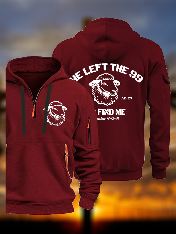 He left the 99 to Find Me Jesus God Christian Zipper Hoodies