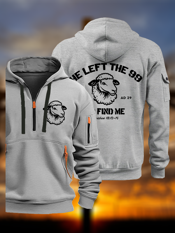 He left the 99 to Find Me Jesus God Christian Zipper Hoodies