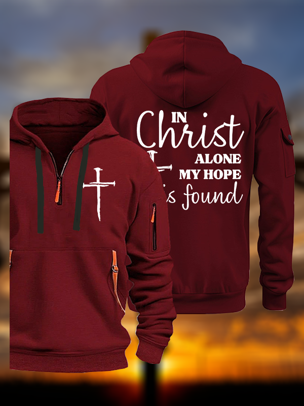 In Christ Alone My Hope Is Found Jesus God Christian Zipper Hoodies