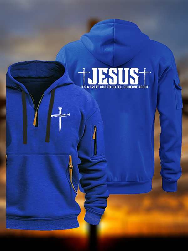 It’S A Great Time To Go Tell Someone About Jesus Jesus God Christian Zipper Hoodies