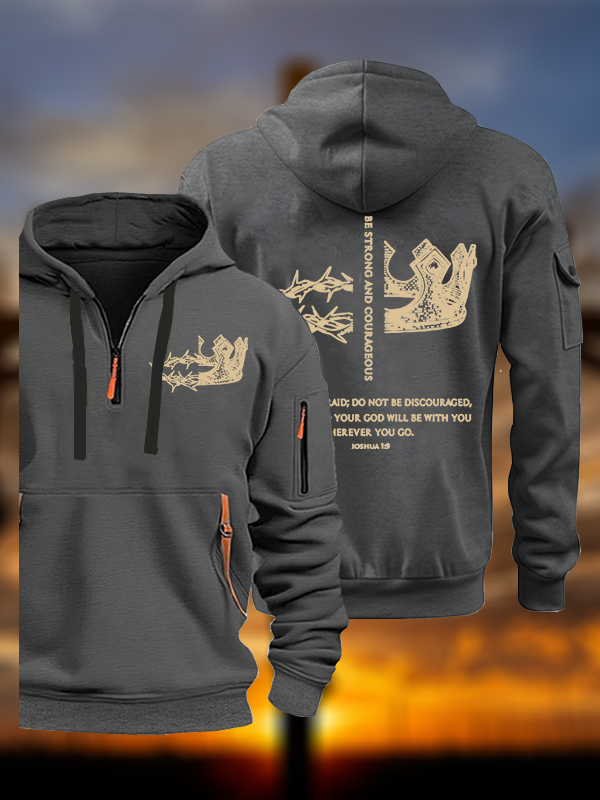 Be Strong and Courageous Jesus God Christian Zipper Hoodies