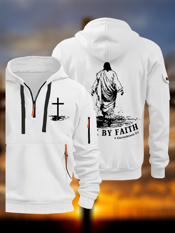 Walk by Faith Jesus God Christian Zipper Hoodies