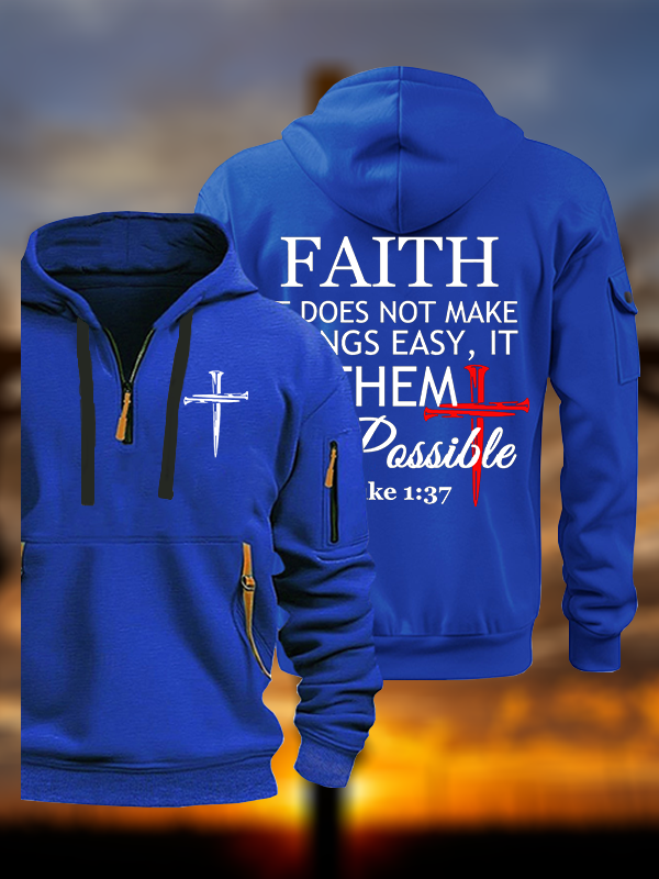 Faith Does Not Make Things Easy, It Makes Them Possible – Luke 1:37 Jesus God Christian Zipper Hoodies