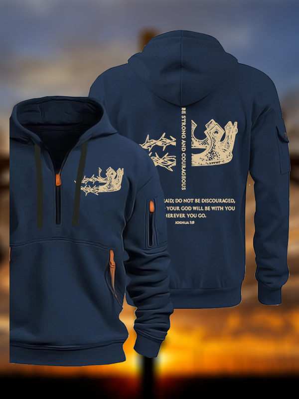Be Strong and Courageous Jesus God Christian Zipper Hoodies