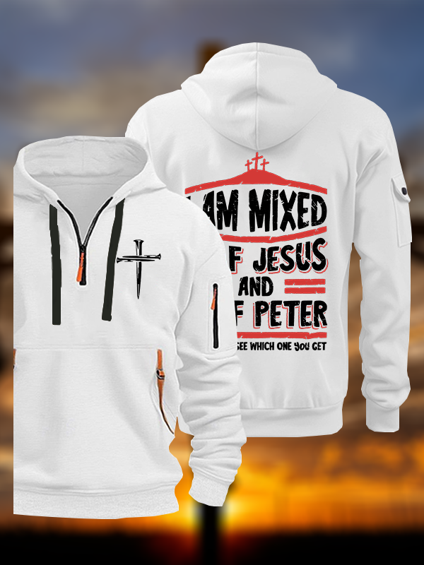 I Am Mixed Half Jesus And Half Peter Jesus God Christian Zipper Hoodies