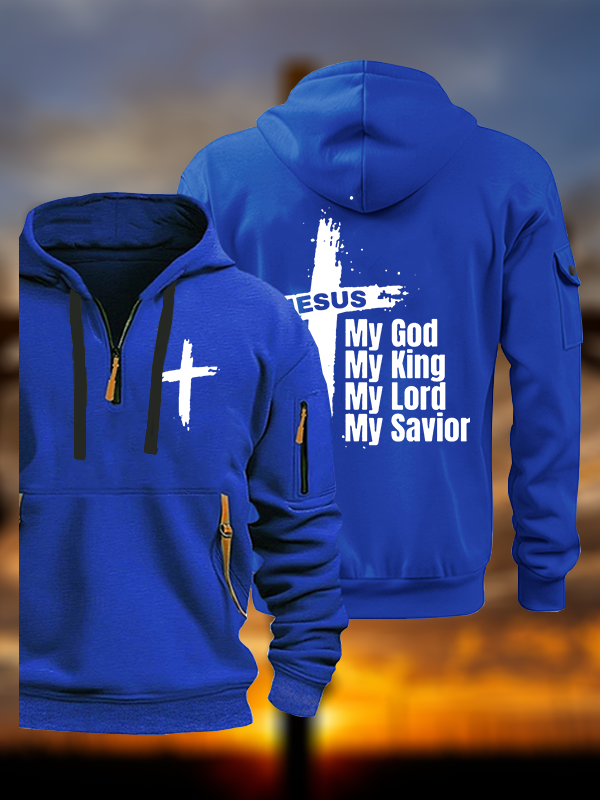 My God My King My Lord My Savior Jesus God Christian Zipper Hoodies
