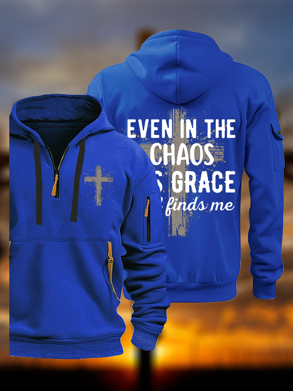 Even In The Chaos His Grace Still Finds Me Jesus God Christian Zipper Hoodies