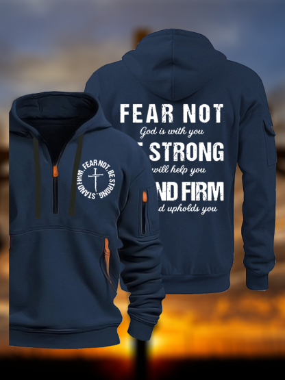Fear Not Be Strong Stand Firm Jesus God Christian Zipper Hoodies