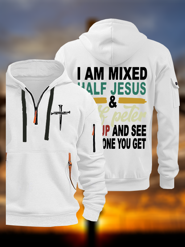 I Am Mixed Half Jesus And Half Peter Jesus God Christian Zipper Hoodies