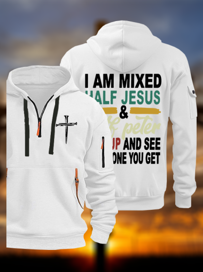 I Am Mixed Half Jesus And Half Peter Jesus God Christian Zipper Hoodies
