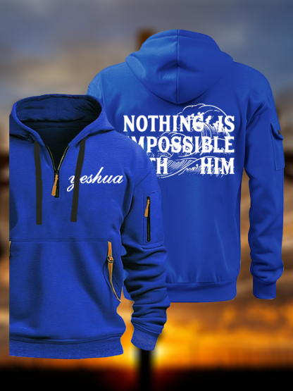 Nothing Is Impossible With Him Jesus God Christian Zipper Hoodies