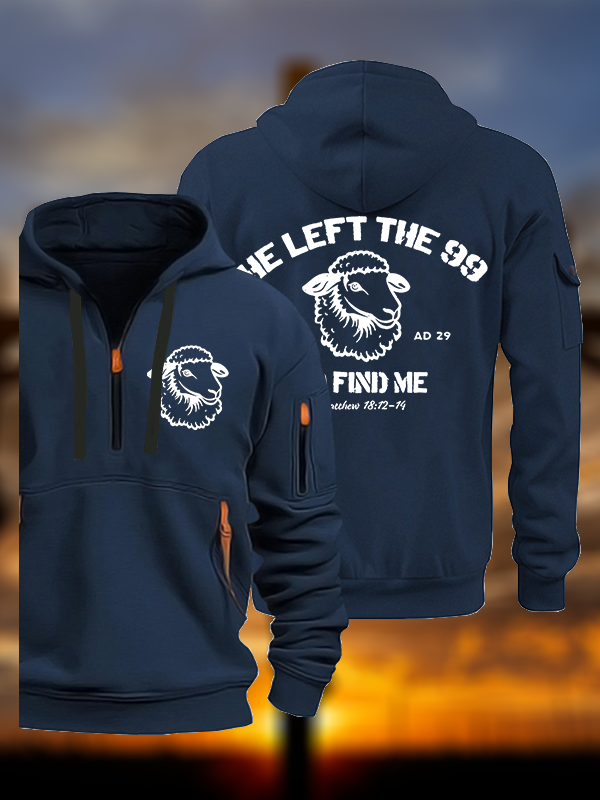 He left the 99 to Find Me Jesus God Christian Zipper Hoodies