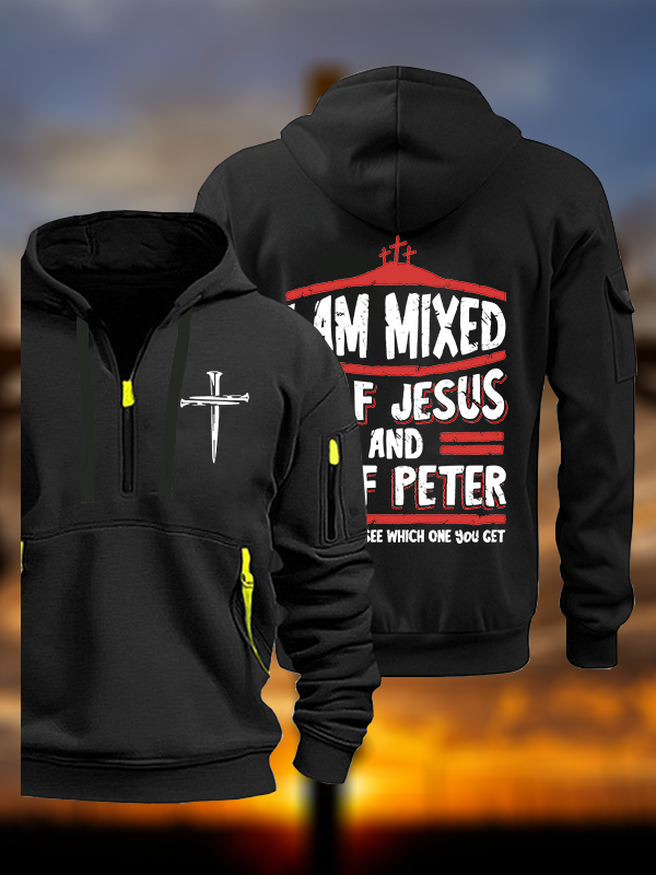 I Am Mixed Half Jesus And Half Peter Jesus God Christian Zipper Hoodies