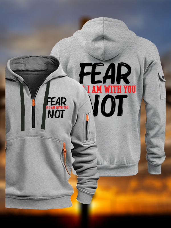 Fear Not For I Am With You  Jesus God Christian Zipper Hoodies