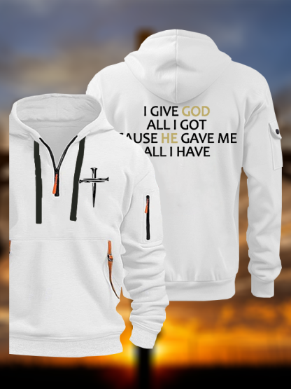 I Give God All I Got Jesus God Christian Zipper Hoodies