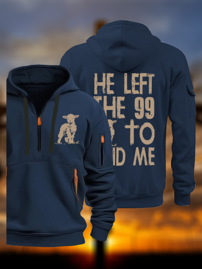 He left the 99 to Find Me Jesus God Christian Zipper Hoodies