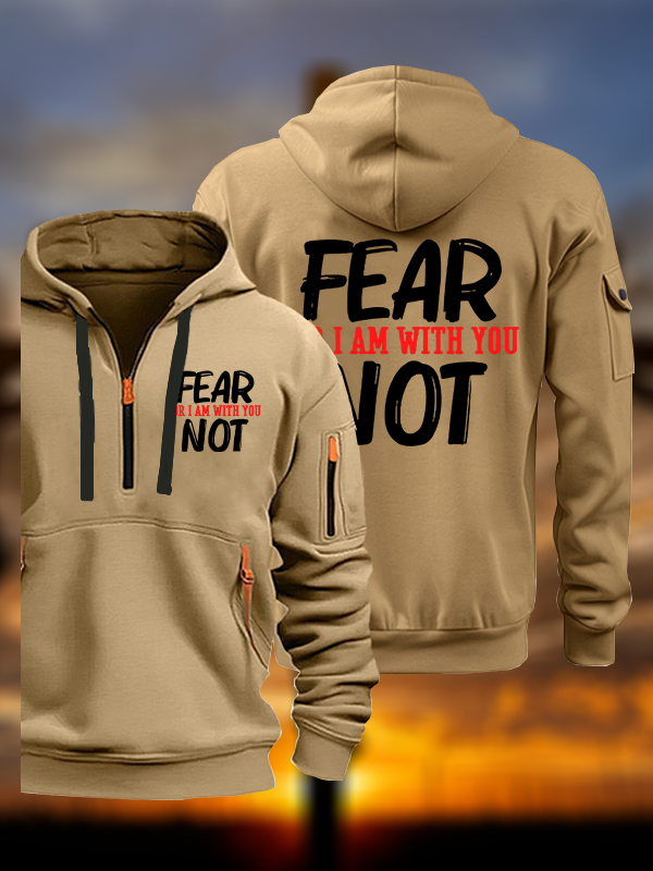 Fear Not For I Am With You  Jesus God Christian Zipper Hoodies