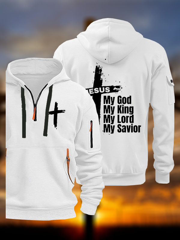 My God My King My Lord My Savior Jesus God Christian Zipper Hoodies