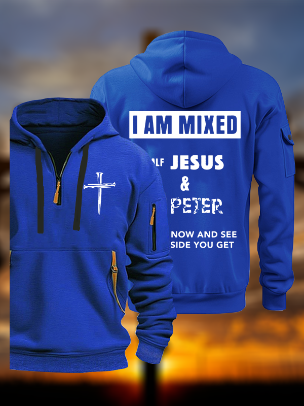 I Am Mixed Half Jesus And Half Peter Jesus God Christian Zipper Hoodies