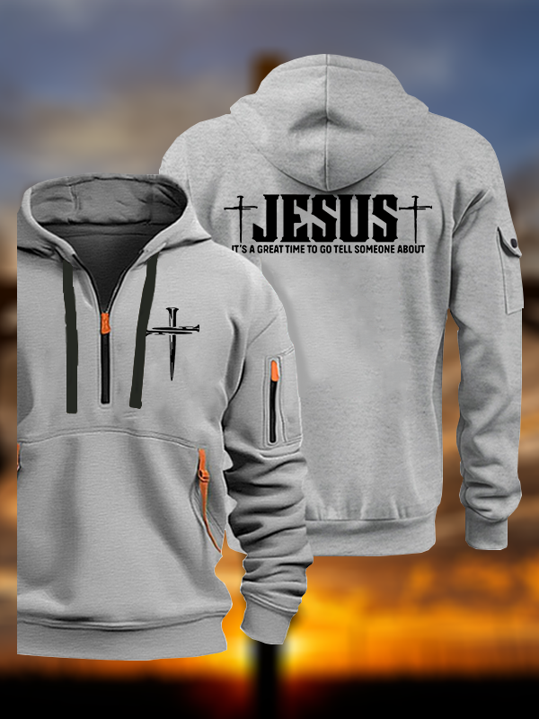 It’S A Great Time To Go Tell Someone About Jesus Jesus God Christian Zipper Hoodies