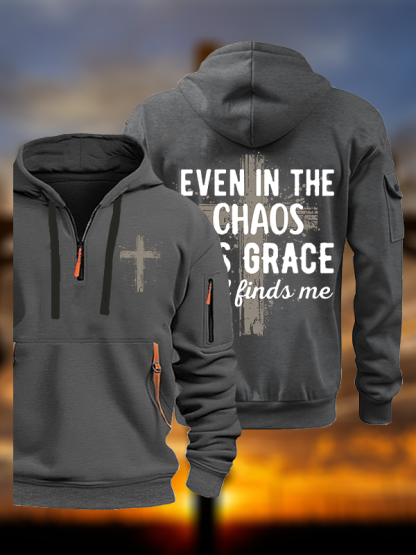 Even In The Chaos His Grace Still Finds Me Jesus God Christian Zipper Hoodies