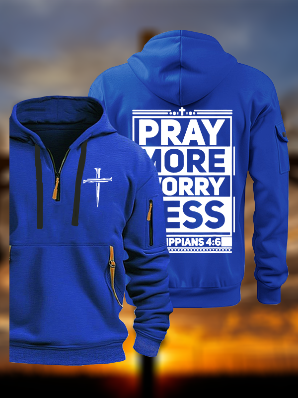 Pray More Worry Less Jesus God Christian Zipper Hoodies