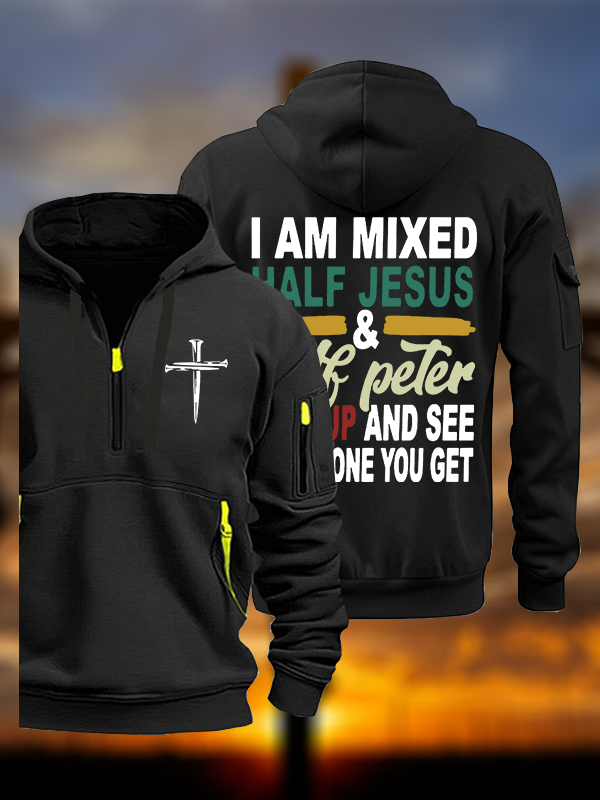I Am Mixed Half Jesus And Half Peter Jesus God Christian Zipper Hoodies