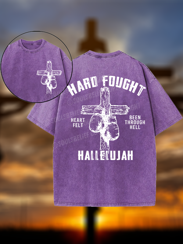 Hard Fought Hallelujah Christian Washed T-Shirt