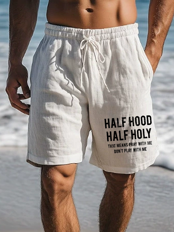 Half Hood Half Holy That Means Pray With Me Don't Play With Me Christian Beach Shorts