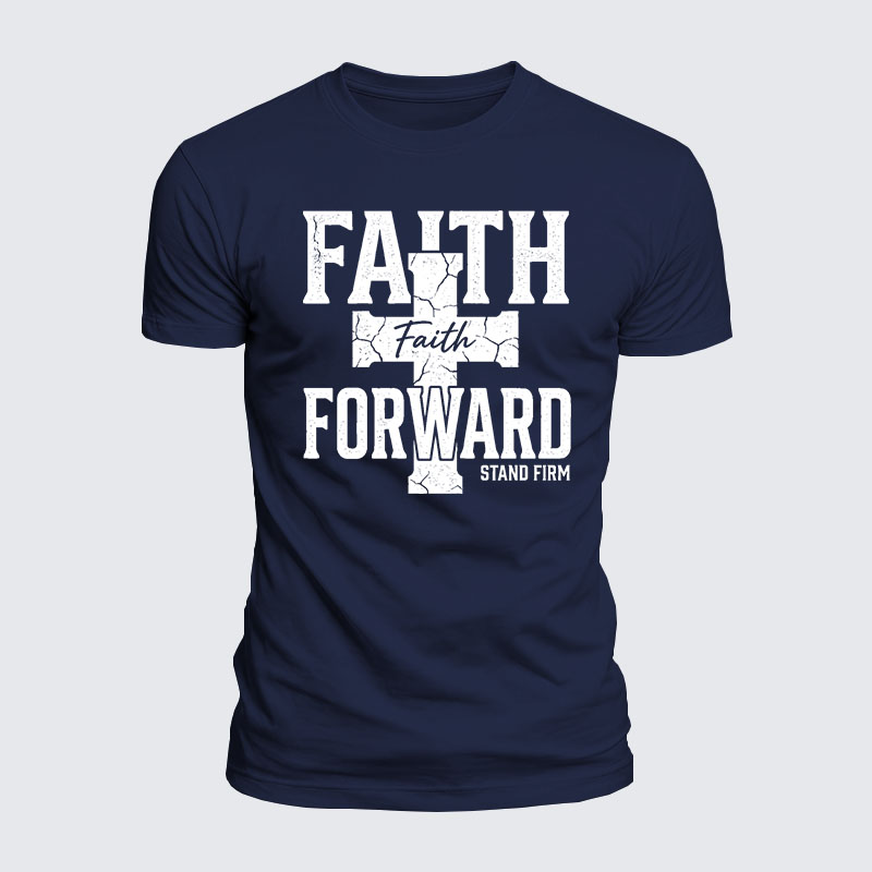 Faith Forward Stand Firm Jesus God Christian  – Luxe Mercerized Interlock Cotton Tee