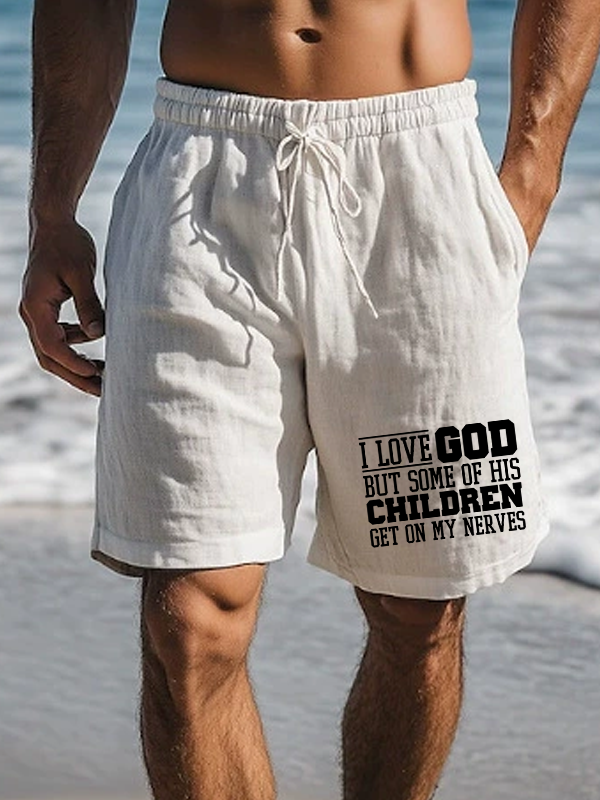 I Love God But Some Of His Children Get On My Nerves Christian Beach Shorts