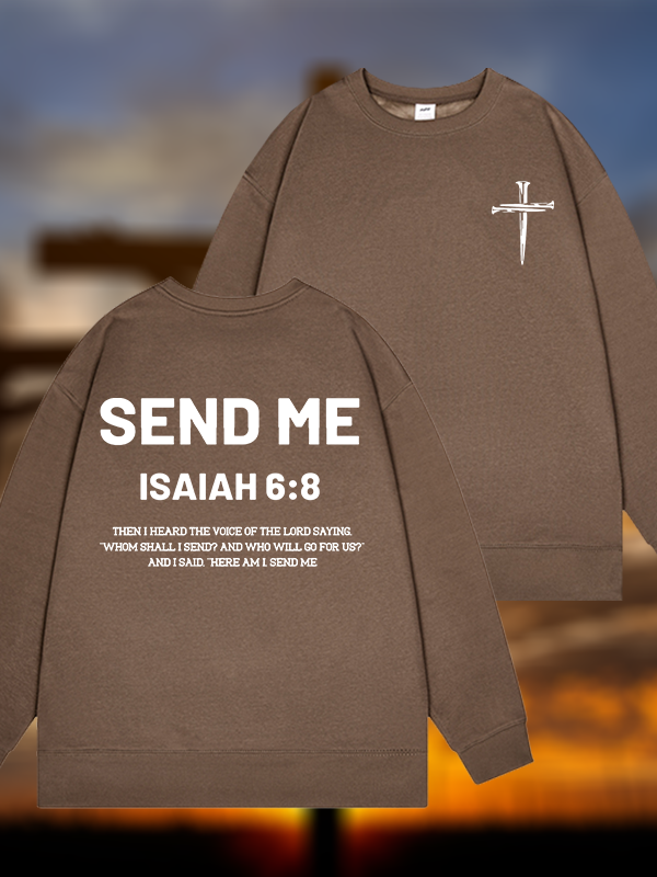 Send Me Jesus God Christian Sweatshirt