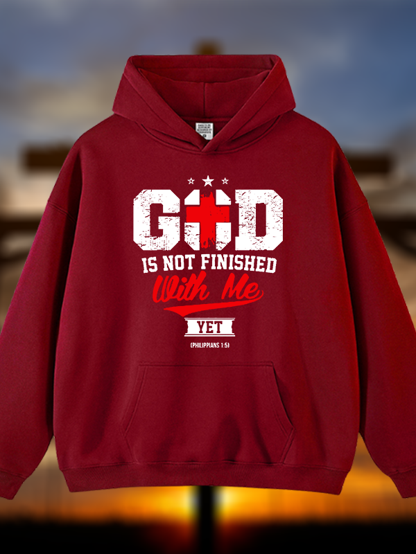 God Is Not Finished With Me Philippians 1:5  Jesus God Christian Plush Fleece-Lined Hoodie