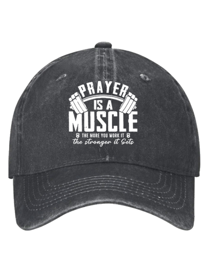 Prayer Is A Muscle Cross Christian Hat