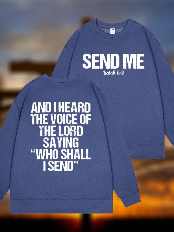 Send Me Isaiah 6:8 Jesus God Christian Sweatshirt