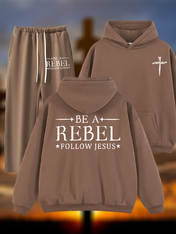 Be A Rebel Follow Jesus Jesus God Christian Plush Fleece-Lined Hoodie Set