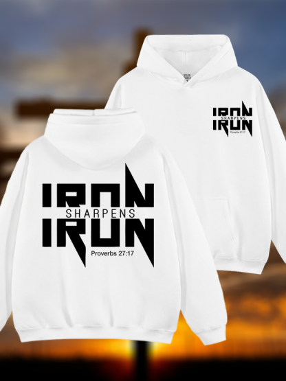 IRON SHARPENS IRON Proverbs 27:17  Jesus God Christian Plush Fleece-Lined Hoodie