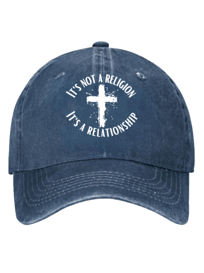 It's Not A Religion It's A Relationship Christian Hat
