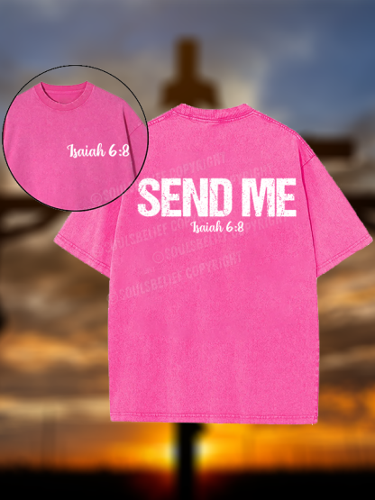 Isaiah 6:8 - SEND ME Christian Washed T-Shirt