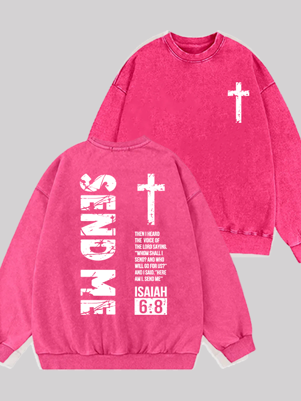 Send Me Isaiah 6:8 Jesus God Christian Washed Sweatshirt