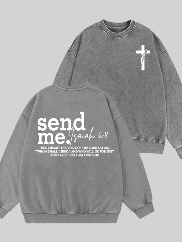 Send Me Isaiah 6:8 Jesus God Christian Washed Sweatshirt