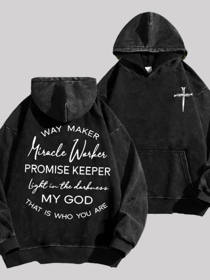 Way Maker Miracle Worker Promise Keeper Light In The Darkness My God That Is Who You Are Jesus God Christian Washed Hoodie