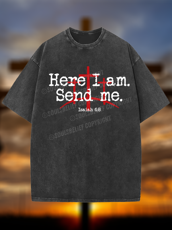 Here I Am Send Me - Bible Verse Isaiah 6:8 Christian Washed T-Shirt