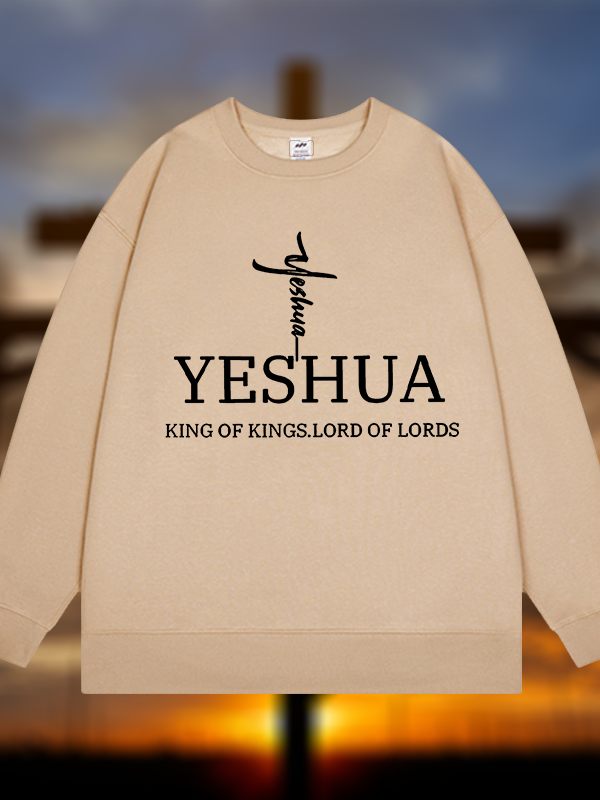 Yeshua King Of Kings Lord Of Lords Jesus God Christian Sweatshirt