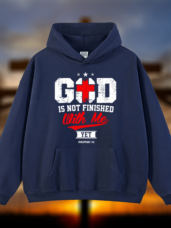 God Is Not Finished With Me Philippians 1:5  Jesus God Christian Plush Fleece-Lined Hoodie