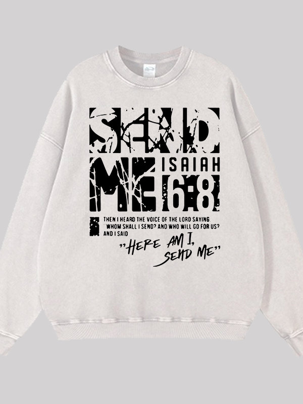Send Me Isaiah 6:8 Jesus God Christian Washed Sweatshirt