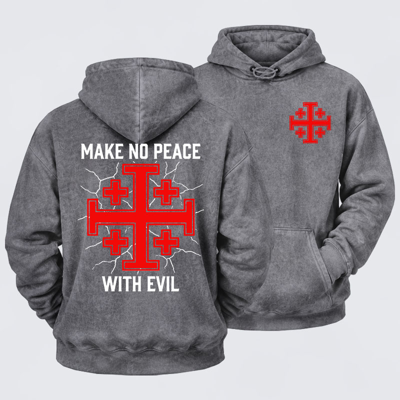 Washed Hoodie - Make No Peace with Evil Knight Templar Jerusalem Cross