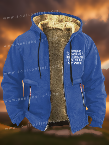 I Asked God To Make Me A Better Man He Sent Me My Wife Jesus God Christian Zipper Hooded Jacket