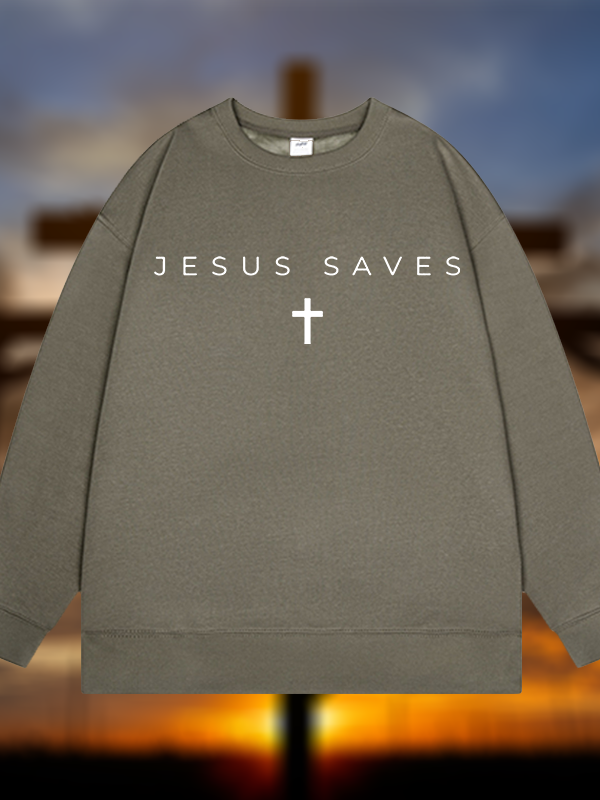 Jesus Saves Jesus God Christian Sweatshirt